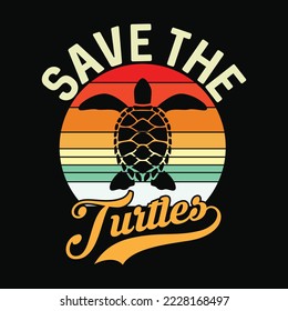 Save The Turtles Animal Rights Sea Turtle Retro