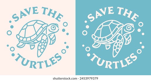 Save the turtles round badge logo sticker lettering retro vintage blue aesthetic. Oceans sea conservation activist printable plastic free products world ocean day vector print graphic shirt design.