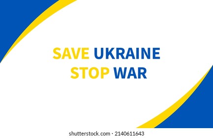 Save Ukraine and stop the war with flag vector illustration