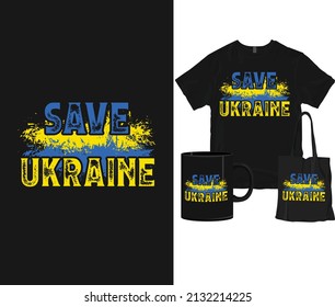 Save Ukraine T-shirt Design, Support Ukraine. I Stand With Ukraine Vectors. Ready to print vectors.