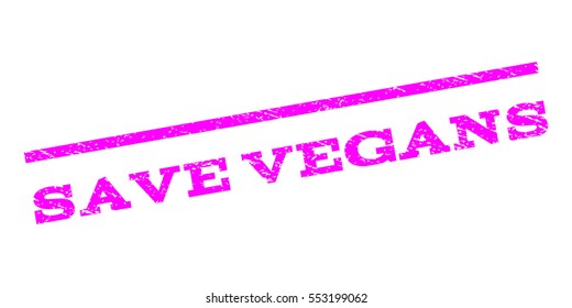 Save Vegans watermark stamp. Text tag between parallel lines with grunge design style. Rubber seal stamp with unclean texture. Vector magenta color ink imprint on a white background.