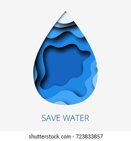 Save Water 3d Abstract Paper Cut Illustration Of Water Drop. Vector Colorful Template In Carving Art Style.