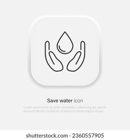 Save water for concept design. World environment day. Hands with water drop symbol. Vector EPS 10
