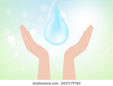 Save Water or Water Conservation Concept. Hand Holding Drop of Water. World Water Day and Environment day. Vector Illustration.