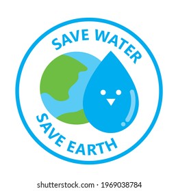 Save water. Cute drop character and earth.
