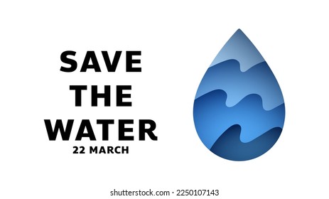 Save the water day Background on white and blue background ,for march 22 , Vector illustration EPS 10
