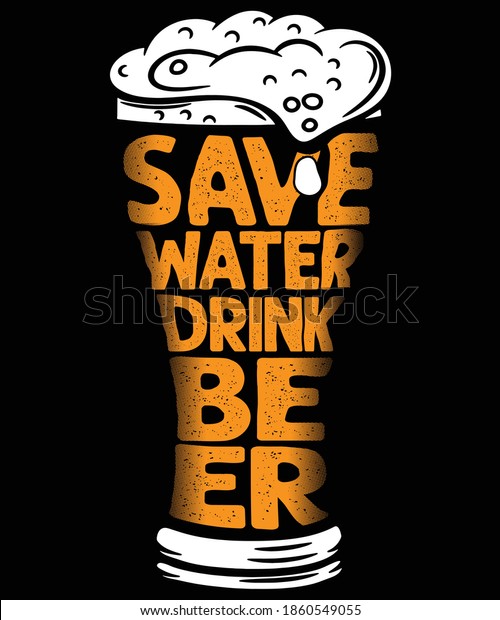 Save Water Drink Beer Funny Beer Stock Vector (Royalty Free) 1860549055 ...