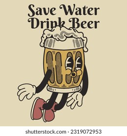 Save Water drink Beer With Beer Groovy Character Design