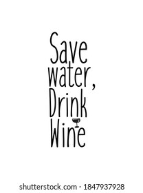 save water drink beer. Hand drawn typography poster design. Premium Vector.