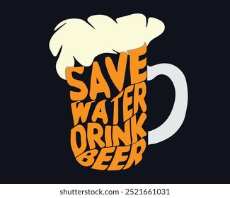 Save water drink beer, beer pattern t shirt design 