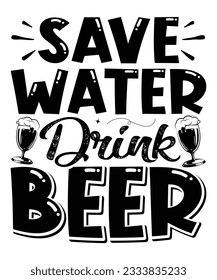 Save Water Drink Beer t-shirt svg