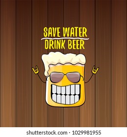 Save water drink beer vector concept illustration. vector funky beer character with funny slogan for print on tee or poster. International beer day label