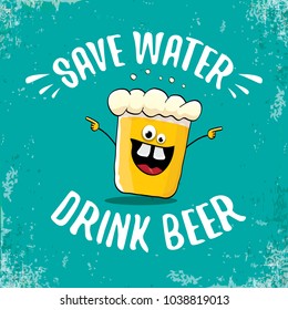 Save water drink beer vector concept illustration. vector funky beer character with funny slogan for print on tee or poster. International beer day label