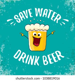Save water drink beer vector concept illustration. vector funky beer character with funny slogan for print on tee or poster. International beer day label