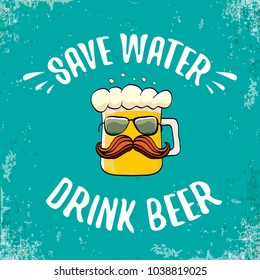 Save water drink beer vector concept illustration. vector funky beer character with funny slogan for print on tee or poster. International beer day label