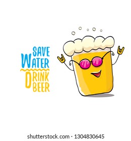 Save water drink beer vector concept illustration. vector funky beer character with funny slogan for priny on tee. International beer day label