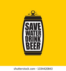 Save water drink beer vector poster design template with beer bottle silhouette. Craft beer logo or label for brewery