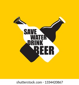 Save water drink beer vector poster design template with beer bottle silhouette. Craft beer logo or label for brewery