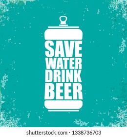 Save water drink beer vector poster design template with beer bottle silhouette. Craft beer logo or label for brewery 