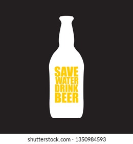 Save water drink beer vector poster design template with beer bottle silhouette. Craft beer logo or label for brewery 