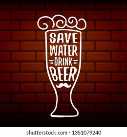 Save water drink beer vector concept label or vintage brown poster. vector funky beer quote or slogan for print on tee. International beer day label or world water day 