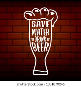 Save water drink beer vector concept label or vintage brown poster. vector funky beer quote or slogan for print on tee. International beer day label or world water day 
