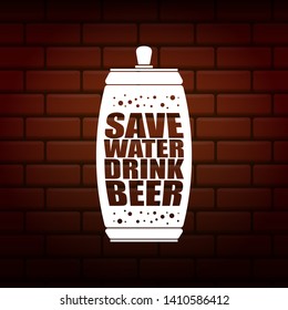 Save water drink beer vector poster design template with beer bottle silhouette on brick wall background. Craft beer logo or label for brewery 