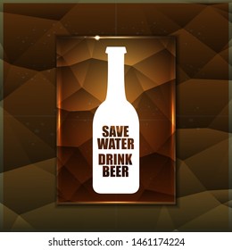 Save water drink beer vector poster design template with beer bottle silhouette on golden crystal background. Craft beer logo or label for brewery 