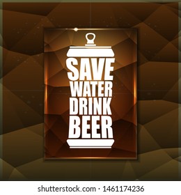 Save water drink beer vector poster design template with beer bottle silhouette on golden crystal background. Craft beer logo or label for brewery 