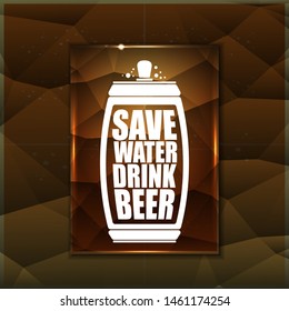 Save water drink beer vector poster design template with beer bottle silhouette on golden crystal background. Craft beer logo or label for brewery 