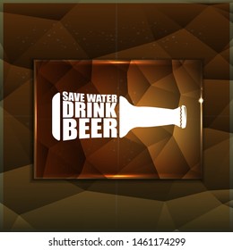 Save water drink beer vector poster design template with beer bottle silhouette on golden crystal background. Craft beer logo or label for brewery 