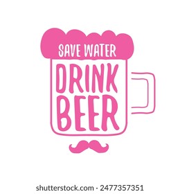 Save water drink beer vector concept print or vintage brown poster. vector funky beer quote or slogan for print on tee. International beer day label or world water day