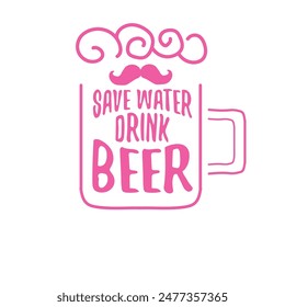 Save water drink beer vector concept print or vintage brown poster. vector funky beer quote or slogan for print on tee. International beer day label or world water day