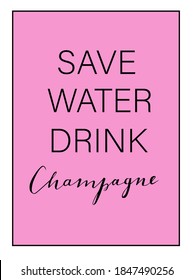 Save water drink Martini trendy, glamorous lettering pink vector funny quotes and phrases for cards, banners, posters, cup, pillow case and clothes design. 