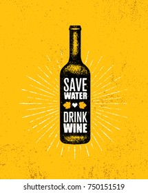 Save Water, Drink Wine. Funny Quote With Bottle Illustration. Menu Page Design Element.