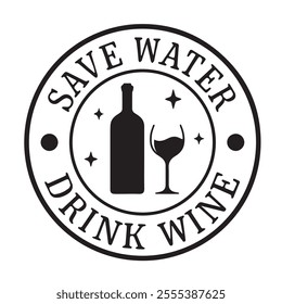 save water drink wine logo inspirational positive quotes, motivational, typography, lettering design