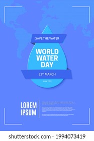 Save the Water ecological poster in paper cut style. Cut Out drop and blue ribbon on the abstract background world map. Environment card template. 22 March World Water Day vector illustration.