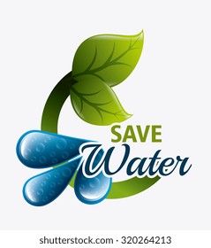 Save water ecology design, vectori llustration eps 10.