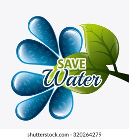 Save water ecology design, vectori llustration eps 10.