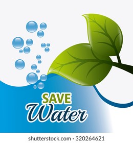 Save water ecology design, vectori llustration eps 10.