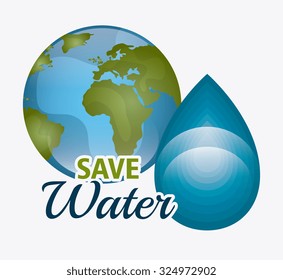Save water ecology theme design, vector illustration