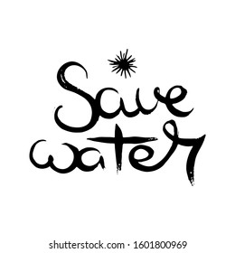 Save Water. Hand lettering grunge card with textured handcrafted doodle letters in retro style. Hand-drawn vintage vector typography illustration