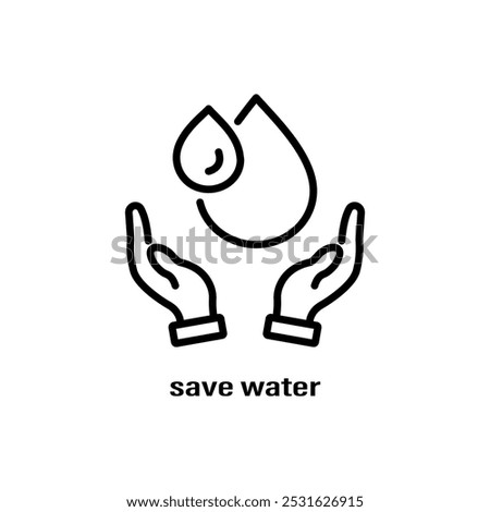 Save water icon. Thin line save water, ecology icon from ecology collection. Outline vector isolated on white background. Editable save water symbol can be used web and mobile