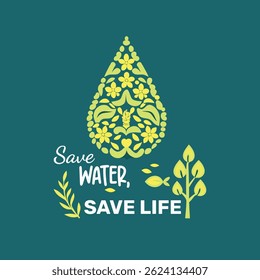 'Save Water Save Life' quote shaped as a water droplet filled with nature icons. Ideal for water conservation, environmental campaigns, and Earth Day.