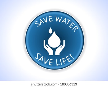 Save water save life slogan badge in vector EPS10