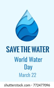 Save the water - paper cut water drop ecology concept background. World Water Day - vector banner with blue papercut waterdrop symbol