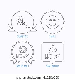 Save water, save planet and slapstick icons. Smiling face linear sign. Award medal, star label and speech bubble designs. Vector