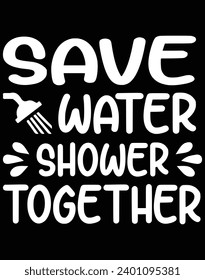 Save water shower together - EPS file for cutting machine. You can edit and print this vector art with EPS editor.