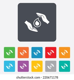 Save water sign icon. Hands protect cover water drop symbol. Environmental protection. Rounded squares 11 buttons. Vector