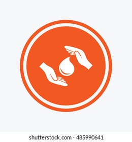 Save water sign icon. Hands protect cover water drop symbol. Environmental protection. Graphic design element. Flat save water symbol on the round button. Vector